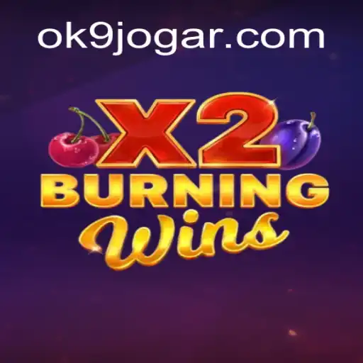 Exploring the Thrills of BurningWinsX2 at OK9 Cassino❤️ Exploda nas Mesas!