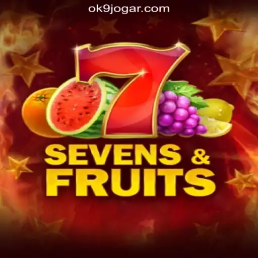 Exploring the Thrills of SevensFruits in OK9 Cassino❤️ Exploda nas Mesas!